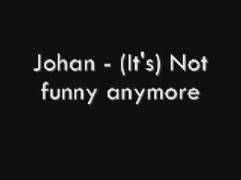 Not Funny Anymore Video