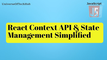 React Context API & State Management Simplified