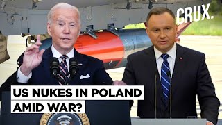 Poland Wants To Host US Nuclear Weapons Amid Putin's 