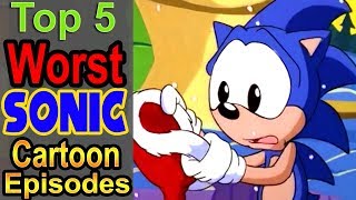 Top 5 Worst Sonic Cartoon Episodes