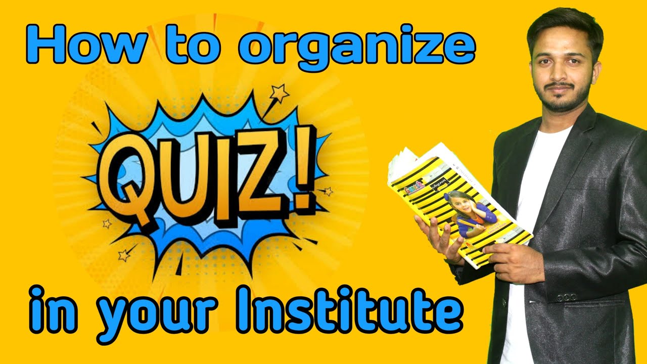 How to Organize QUIZ Competition in your Institute