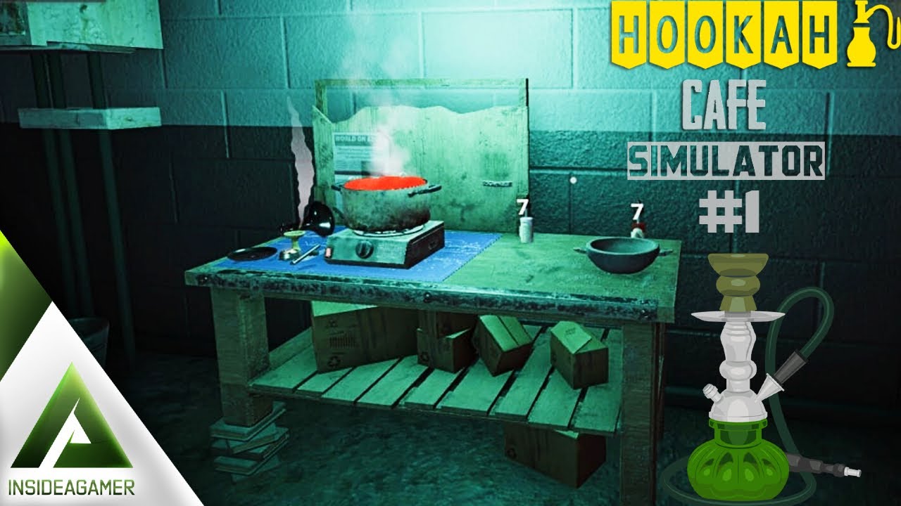 Hookah Café Simulator Running Our Very Own Hookah Cafe Learning The