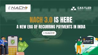 NACH 3.0 Is Here – The Future of Recurring Payments