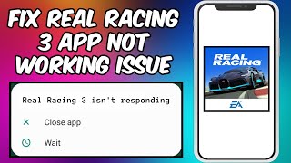 How To Fix Real Racing 3 App Not Working Issue (2023) | Real Racing 3 Not Open Problem Solved screenshot 3