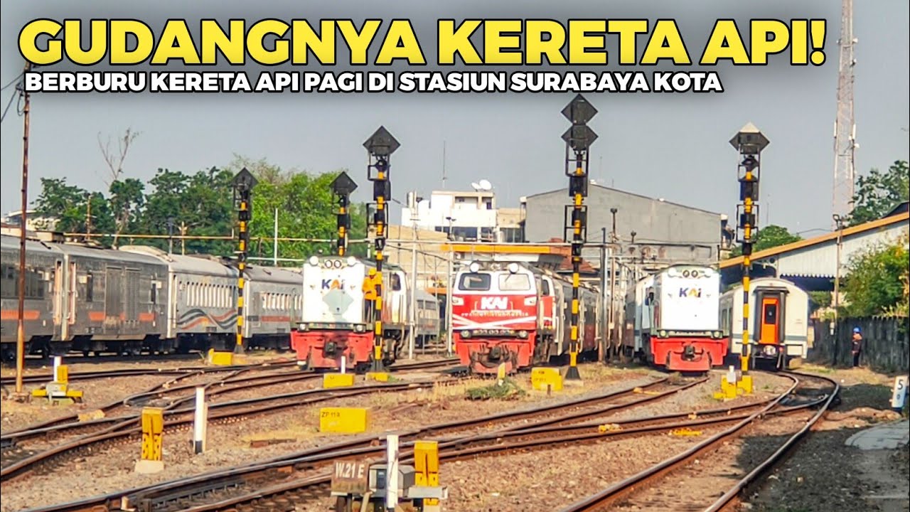 PASUKAN KERETA PAGI HARI SUPER SIBUK!! Berburu Kereta Api di Perlintasan Stasiun Surabaya Kota