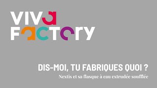Dis-moi ce que tu fabriques : Nextis