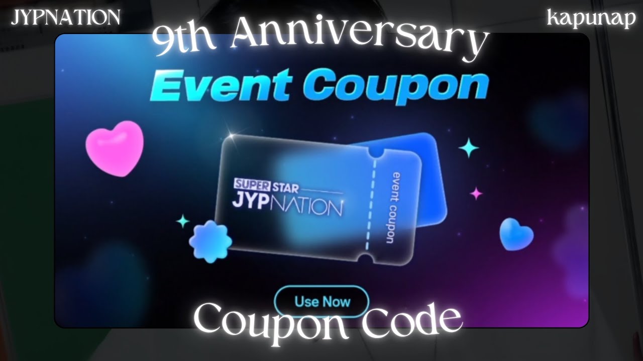 [SUPERSTAR JYP EP.6] | SSJ 9th Anniversary Event Coupon Code