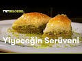Yiyeceğin Serüveni | Baklava, Fıstık Sarma, Şöbiyet & Çiğ Köfte | TRT Belgesel