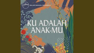 Video thumbnail of "Hillsong Dalam Bahasa Indonesia - Terbesar Kasih-Nya"