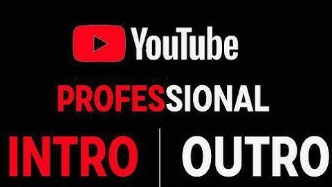 How to Make Pro YouTube Intros & Outros in 2024 (Grab Viewers ]