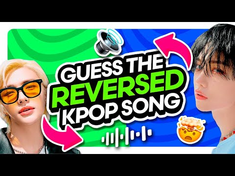 GUESS THE REVERSED KPOP SONG (2022 EDITION) | KPOP GAMES 2023 | KPOP QUIZZES TRIVIA