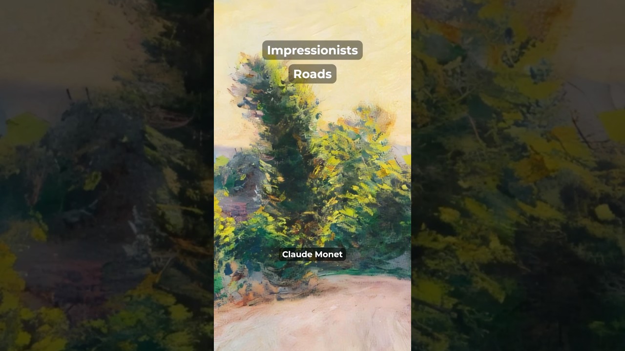 Impressionists - Roads