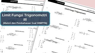 Matematika Peminatan Kelas 12 : Limit Fungsi Trigonometri III (Pembahasan Soal-Soal SBMPTN)