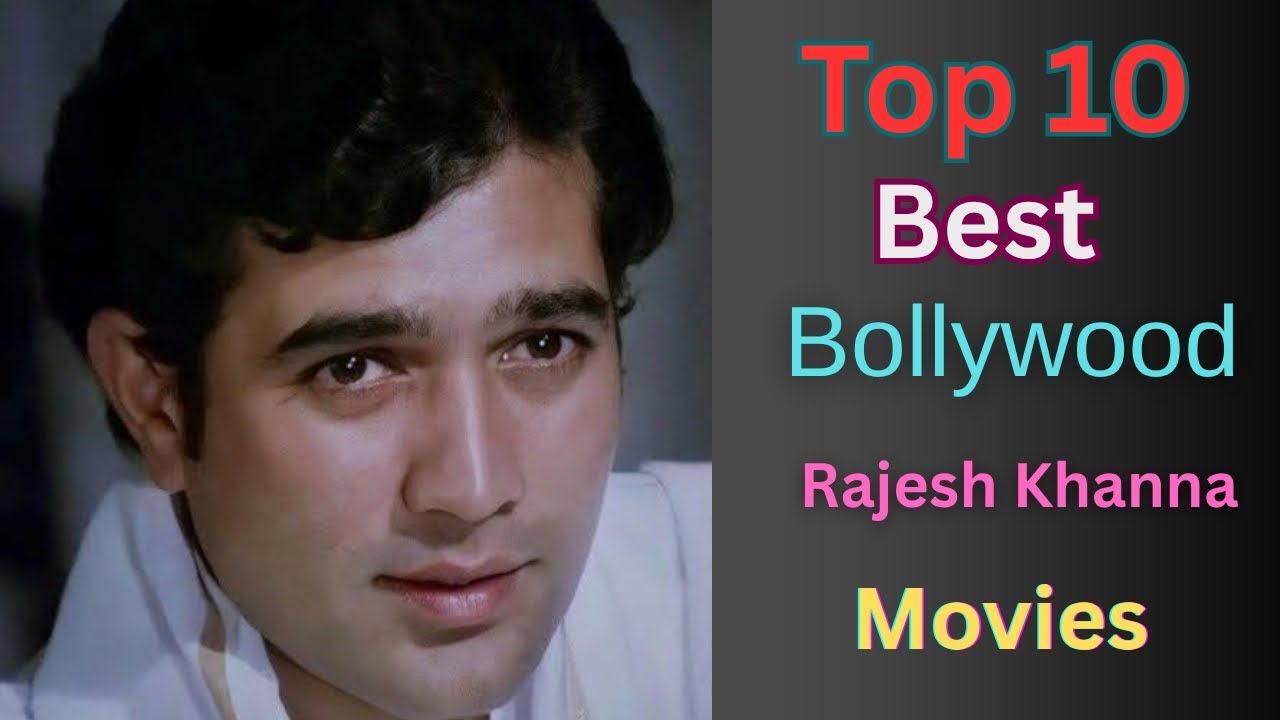 Top 10 Best Bollywood Rajesh Khanna Movies || Bollywood movies ||