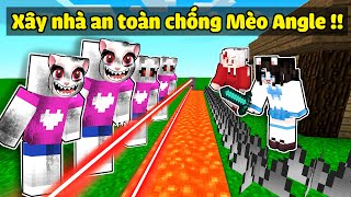 Mèo Simmy Xây Nhà Siêu An Toàn "CHỐNG MÈO ANGLE.EXE" Trong Minecraft