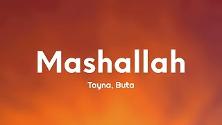 Tayna, Buta - Mashallah (Lyrics)