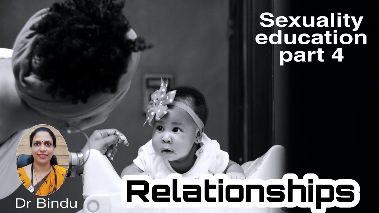 Relationships/ബന്ധങ്ങളെപ്പറ്റി പറഞ്ഞു കൊടുക്കാം/sexuality education part 4