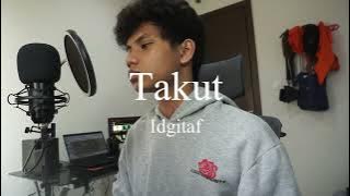 takut - idgitaf (male cover)