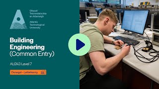 AU243 - Building Engineering (Common Entry), ATU Donegal