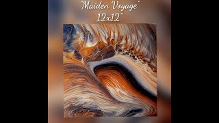ACRYLIC POURING (1) “Maiden Voyage” *Wandering Straight Pour*