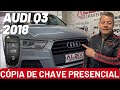CÓPIA de CHAVE CANIVETE PRESENÇA AUDI Q3 2018 - #audia3 #audiq3 #obdstar @KeynesBrasil