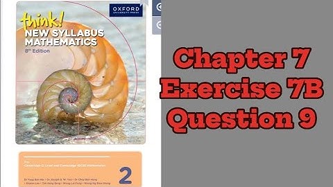 Oxford Think New Syllabus Mathematics 8th Edition Book 2 || Chapter 7 | Exercise 7B | Question 9
