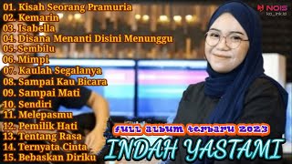 KISAH SEORANG PRAMURIA - (THE MERCY'S) - COVER INDAH YASTAMI FULL ALBUM TERBARU 2023