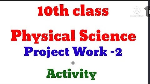 10 th class Physical science Project Work, Activity.