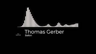 Thomas Gerber - Ballon #techno #2024