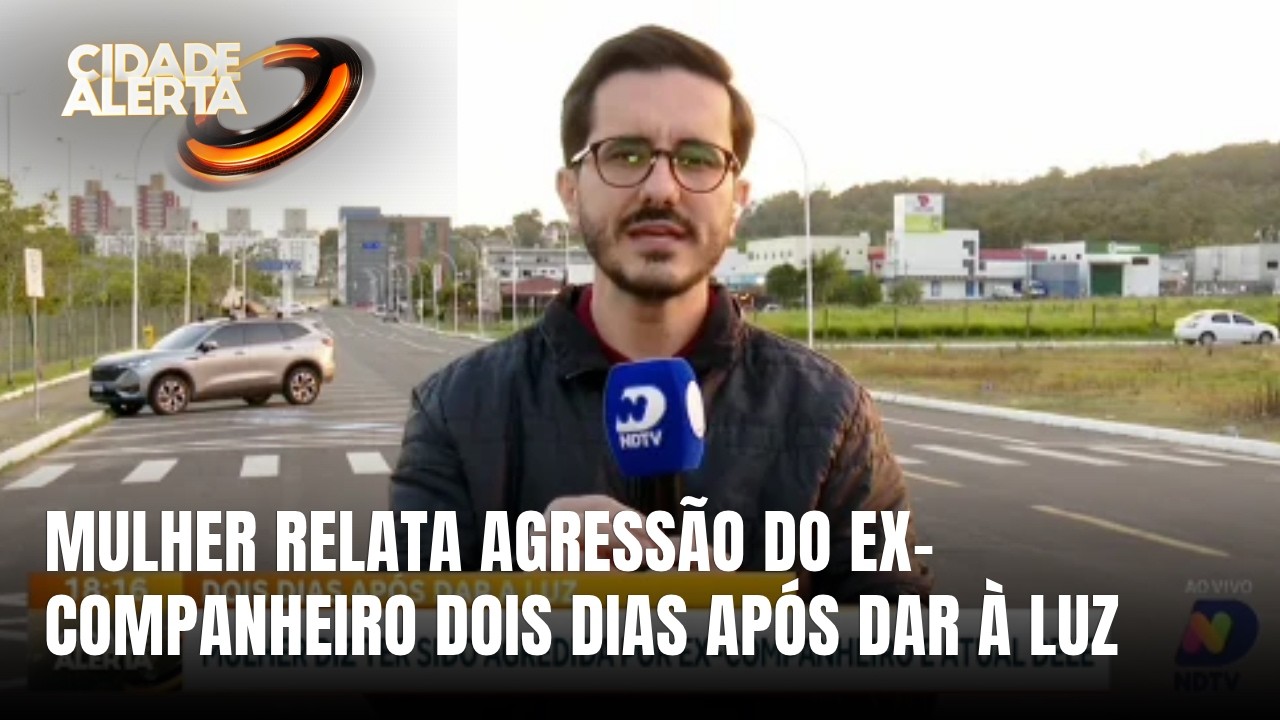 Mulher relata agressão em casa dois dias após dar à luz em Criciúma