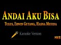 Tulus, Erwin Gutawa, Hasna Mufida - Andai Aku Bisa (Karaoke)