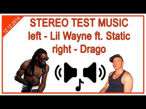 [STEREO TEST] Lil Wayne ft. Static - Lollipop | Drago ft. New Union - ты любишь лапать баб | 2014