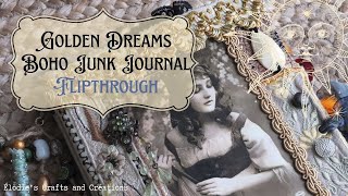 SOLD - Golden Dreams, Boho / Bohemian Junk Journal - Flipthrough - patchwork embroidery cover