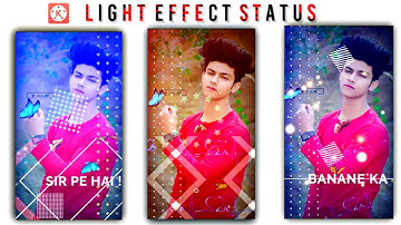 How to Make Trending WhatsApp status video in kinemaster // Full Screen Light Effect Status Editing