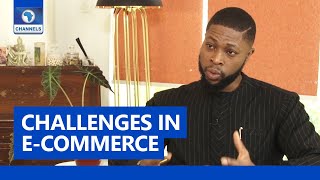 Nigeria Leading In Emerging African E-Commerce Market Ekeh
