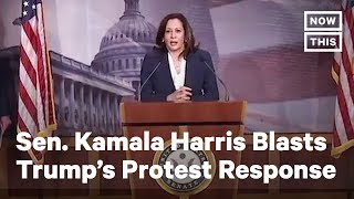 Senator Kamala Harris Condemns Trump's Response to Black Lives Matter Protests | NowThis