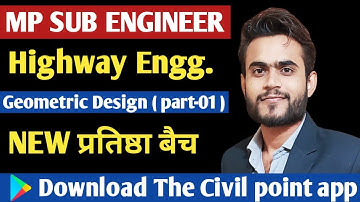 Mp sub Engineer crash course | New प्रतिष्ठा बैच | Highway Engg. lec-02 | Geometric Design |