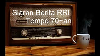 Siaran Berita RRI Tempo 70 ~ an