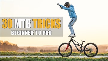 30 MTB TRICKS - BEGINNER, ADVANCED & EXPERT / Gabriel Wibmer