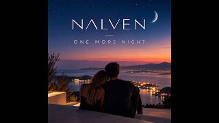 NALVEN – One More Night |  
