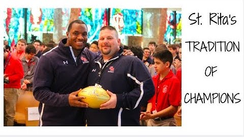 "The Legacy Continues" The Road to State - St. Rita Football -