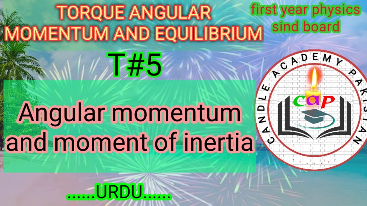 Angular Momentum | moment of inertia | torque angular momentum and ...