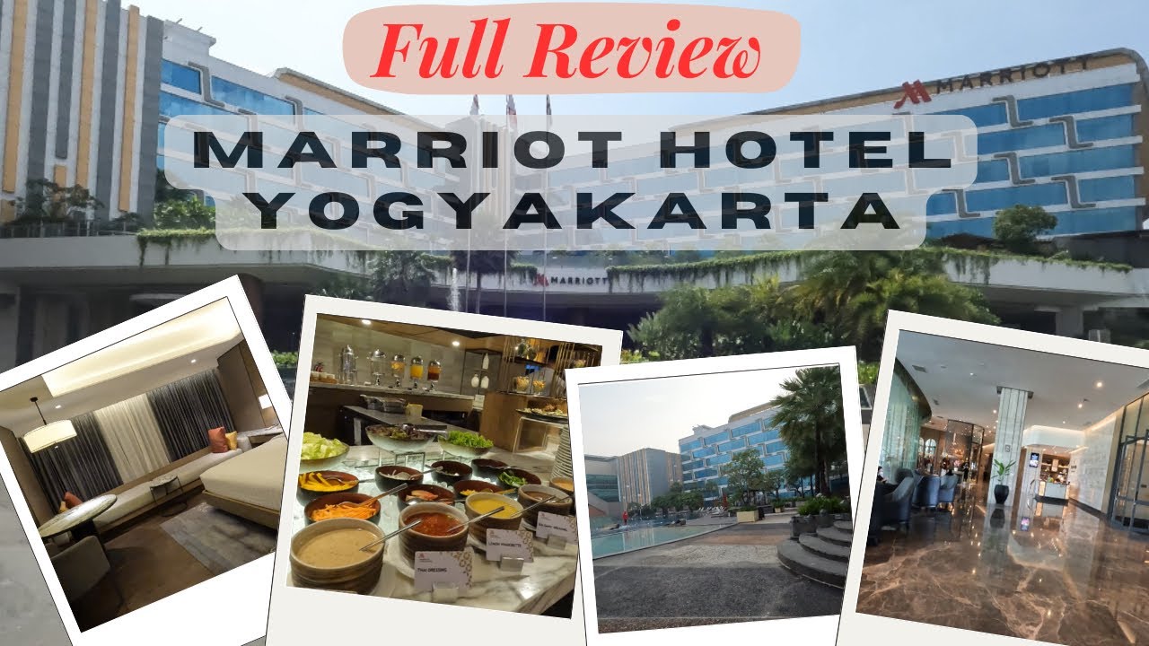 FULL REVIEW MARRIOT HOTEL YOGYAKARTA