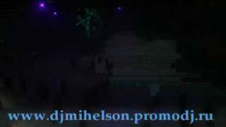 Tatyanin Dance 2010 DJ Mihelson live