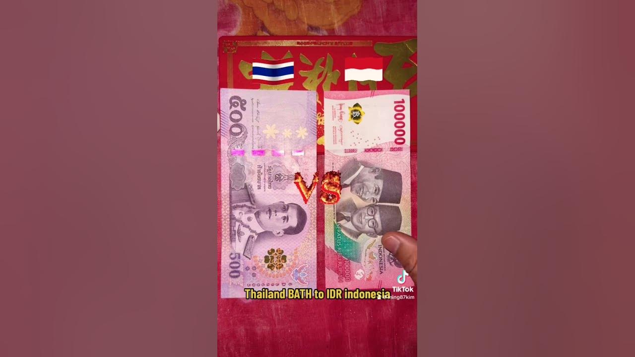 500-bath-to-idr-indonesia-216-600-rupiah-thailand-idr-indonesia