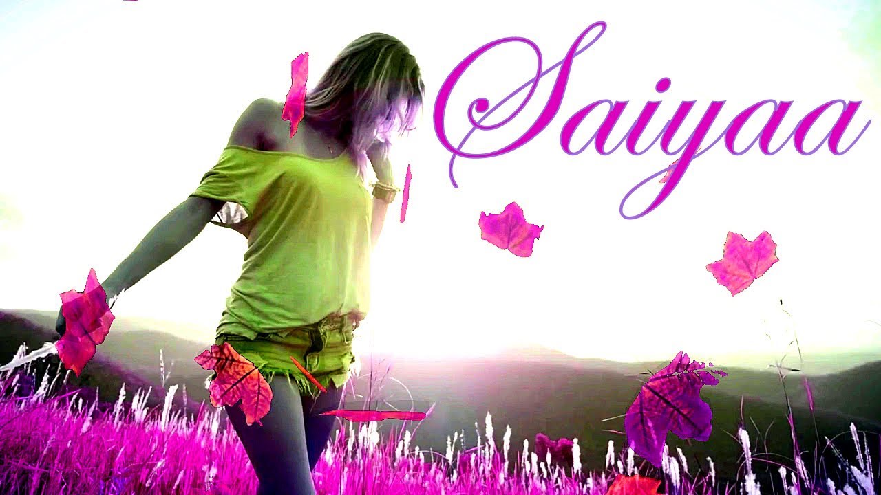 SAIYAAN (lyrics video) YouTube