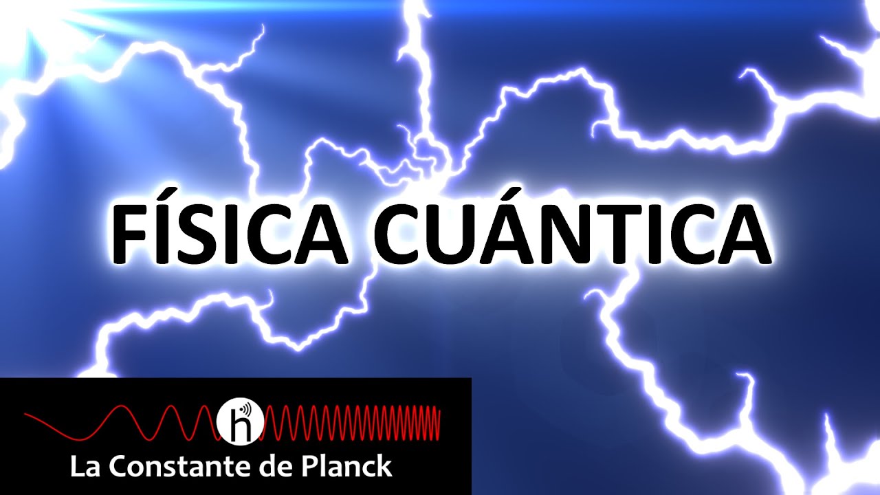 ¿Qué es la FÍSICA CUÁNTICA? La explicación que te dejará sin palabras
