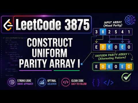 🚀 LeetCode Problem 3875: Construct Uniform Parity Array I | Problem of the Day