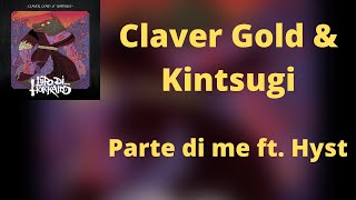 Watch Claver Gold  Kintsugi Parte Di Me feat Hyst video
