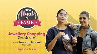 Haul Of Fame: Jewellery Shopping At Janpath Ft. Upalina & Vani - POPxo screenshot 4